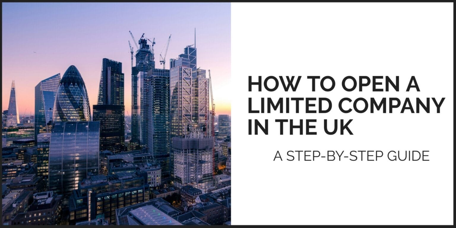 How to Open a Limited Company in the UK: A Step-by-Step Guide | How to open a limited c