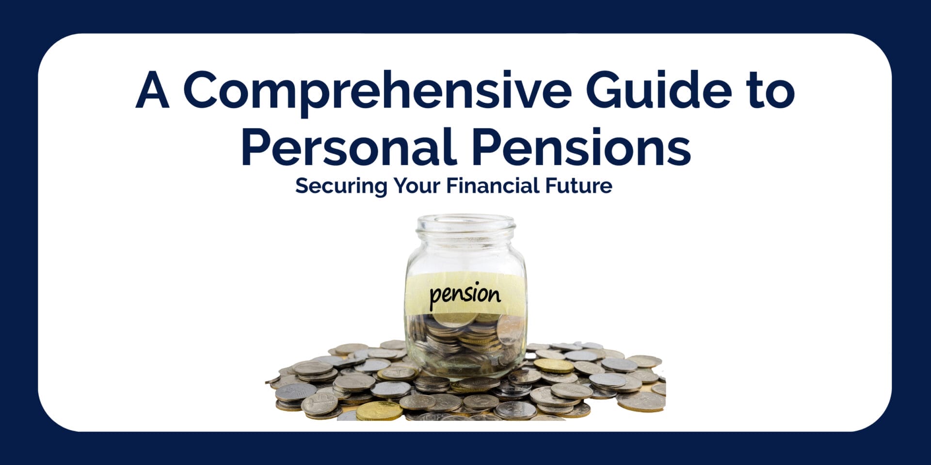 Lifetime ISA: The Complete Guide to Saving for Your First Home or Retirement personal pensions