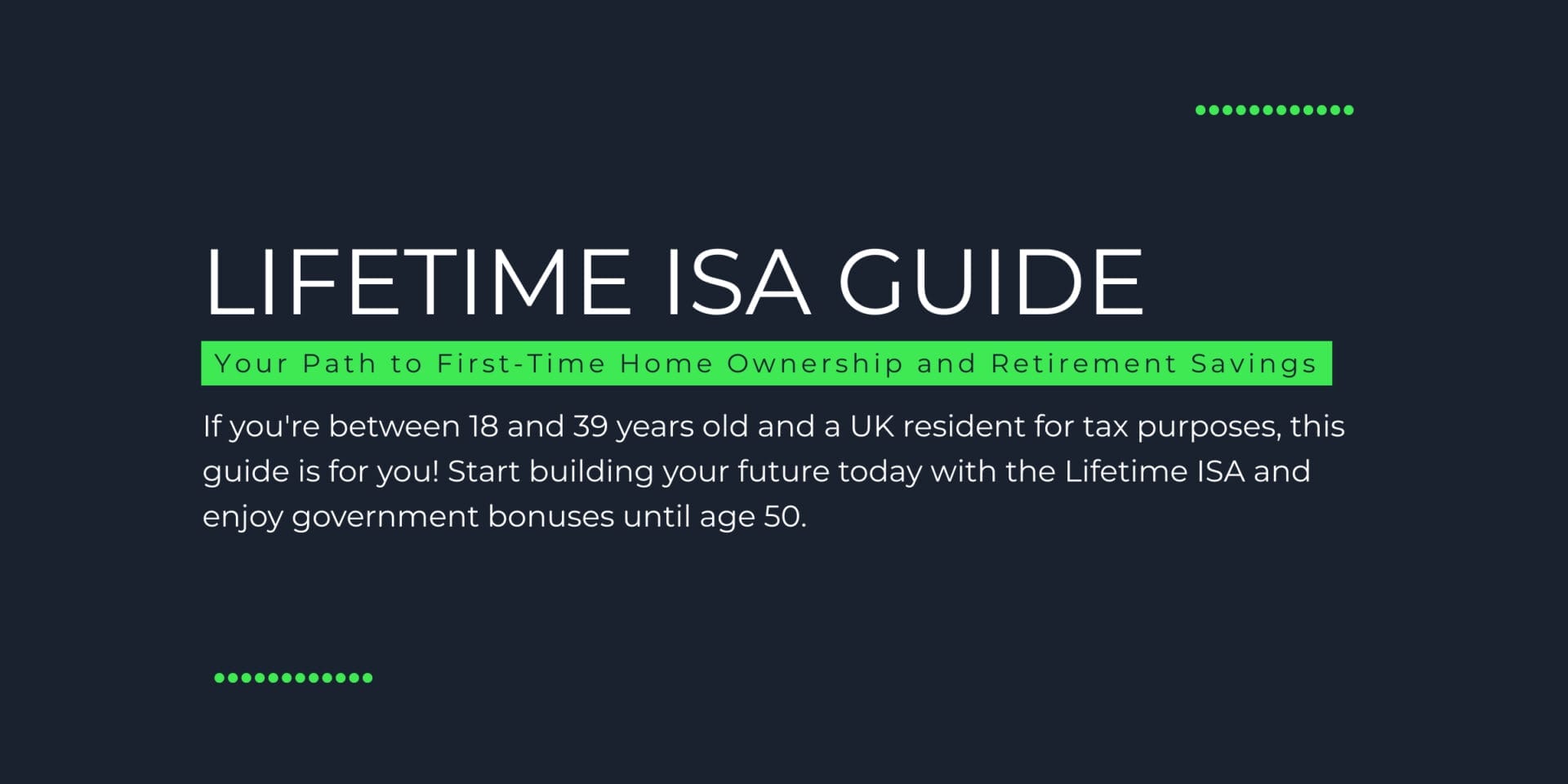 Lifetime ISA: The Complete Guide to Saving for Your First Home or Retirement LIFETIME ISA GUIDE